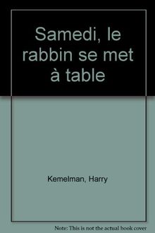 Samedi, le rabbin se met à table