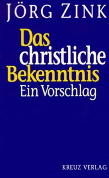 Das christliche Bekenntnis