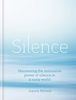 Silence: Harnessing the restorative power of silence in a noisy world