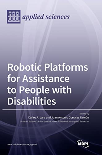 Robotic Platforms for Assistance to People with Disabilities