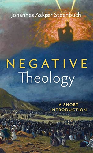 Negative Theology: A Short Introduction