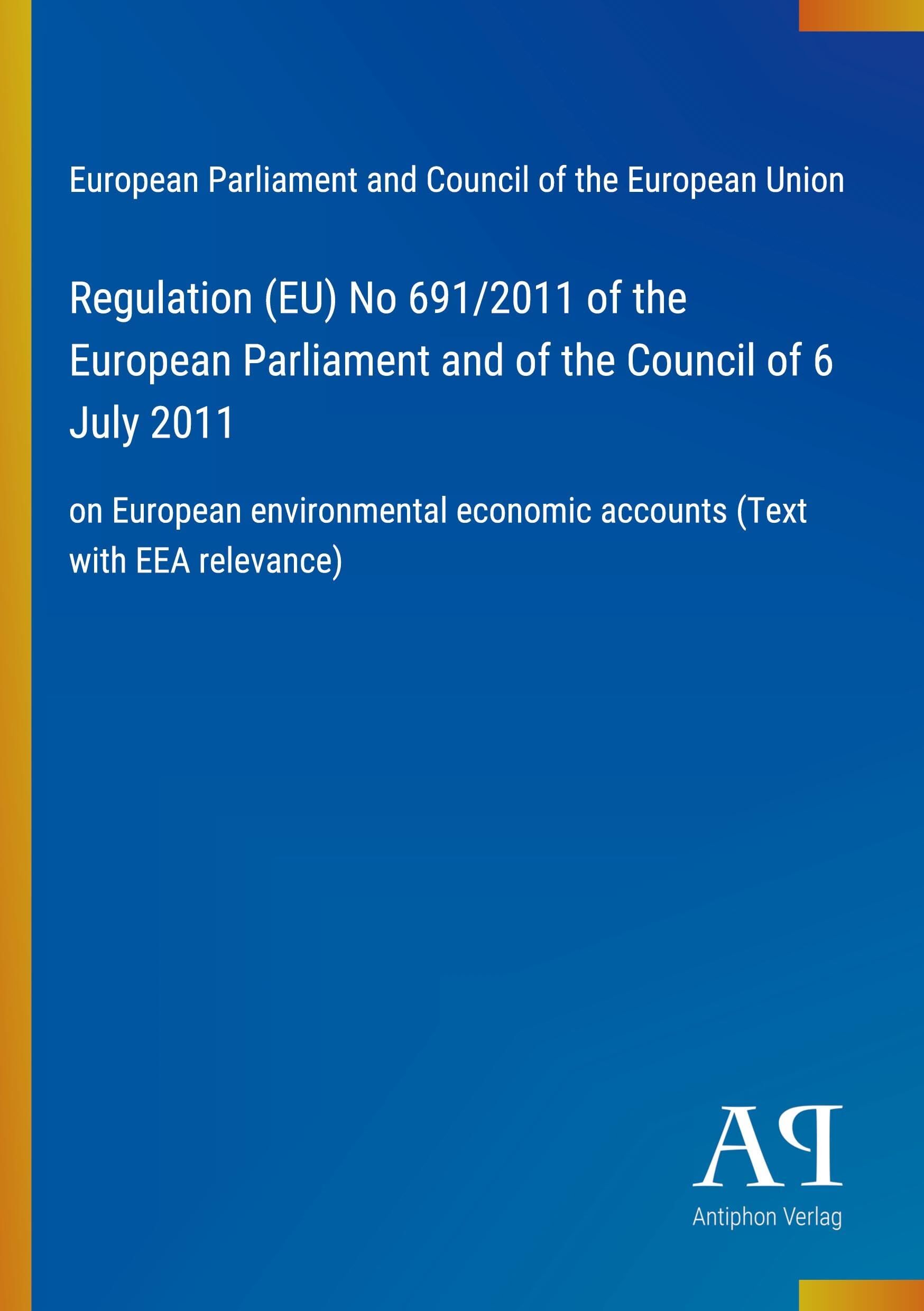 Regulation (EU) No 691/2011 of the European Parliament and of the Council of 6 July 2011