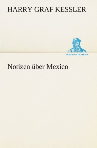 Notizen über Mexico - Harry Graf 10002259886 Kessler Kartoniert (TB)