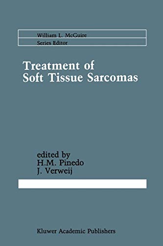 Treatment of Soft Tissue Sarcomas (Cancer Treatment and Research, 44, Band 44)