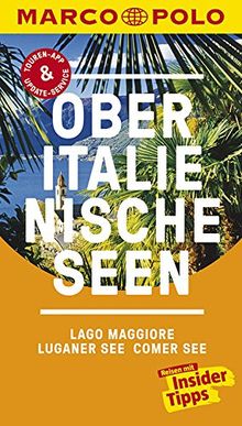 MARCO POLO Reiseführer Oberitalienische Seen, Lago Maggiore, Luganer See, Comer