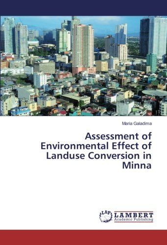 Assessment of Environmental Effect of Landuse Conversion in Minna