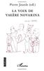 La voix de Valère Novarina : actes du colloque de Valence