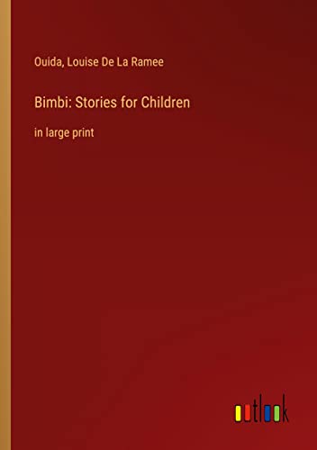 Bimbi: Stories for Children: in large print