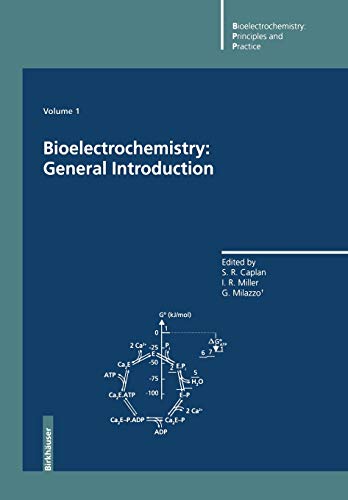Bioelectrochemistry: General Introduction (Bioelectrochemistry: Principles and Practice, 1, Band 1)