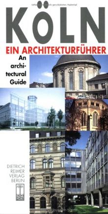 Köln. Ein Architekturführer. / An architectural Guide (Architectural Guides)