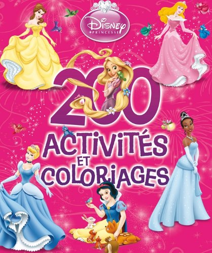 Princesses : 200 activités et coloriages. Vol. 1