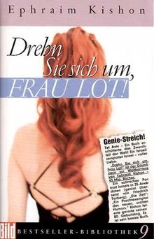 Drehn Sie sich um, Frau Lot. Bild Bestseller Bibliothek Band 9