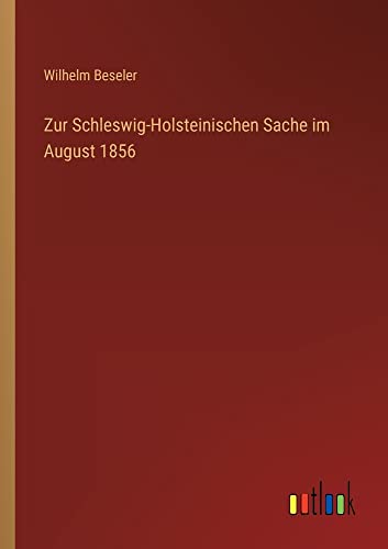 Zur Schleswig-Holsteinischen Sache im August 1856