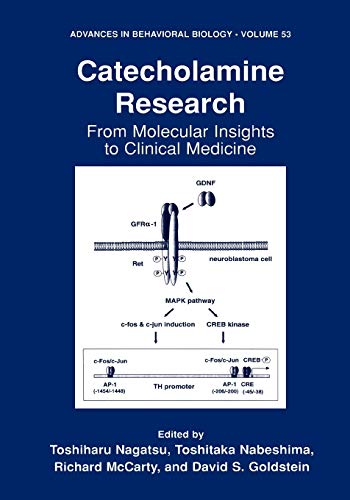 Catecholamine Research: From Molecular Insights to Clinical Medicine (Advances in Behavioral Biology, 53, Band 53)