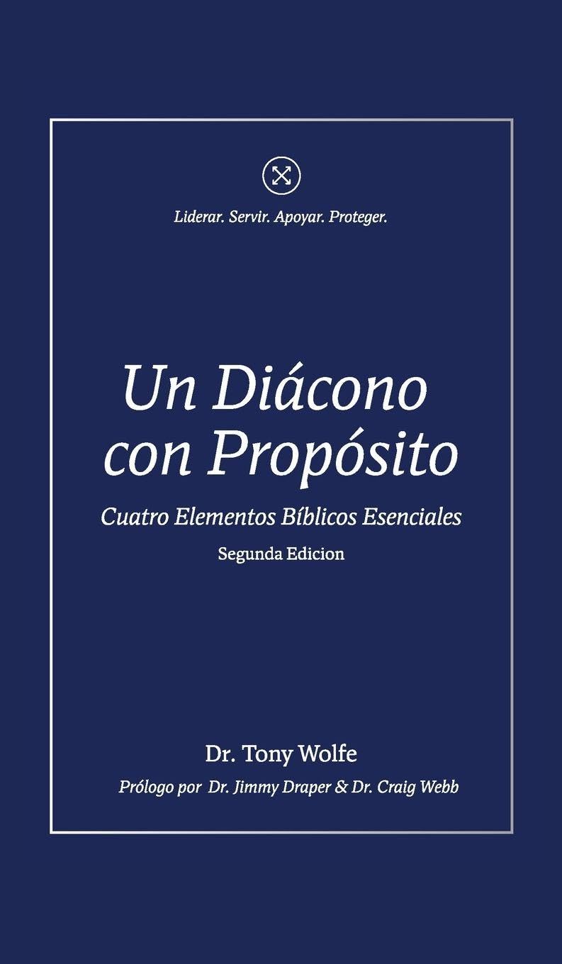 Un Diácono con Propósito: Cuatro Elementos Bíblicos Esenciales