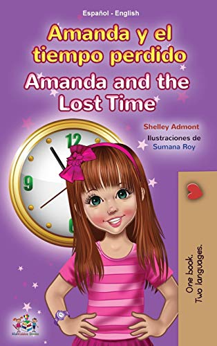 Amanda and the Lost Time (Spanish English Bilingual Book for Kids) (Spanish English Bilingual Collection)