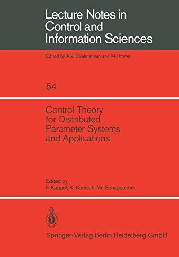 Control Theory for Distributed Parameter Systems and Applications (Lecture Notes in Control and Information Sciences, 54, Band 54)