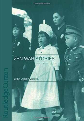 Zen War Stories (Routledge Critical Studies in Buddhism)