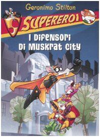 I difensori di Muskrat City