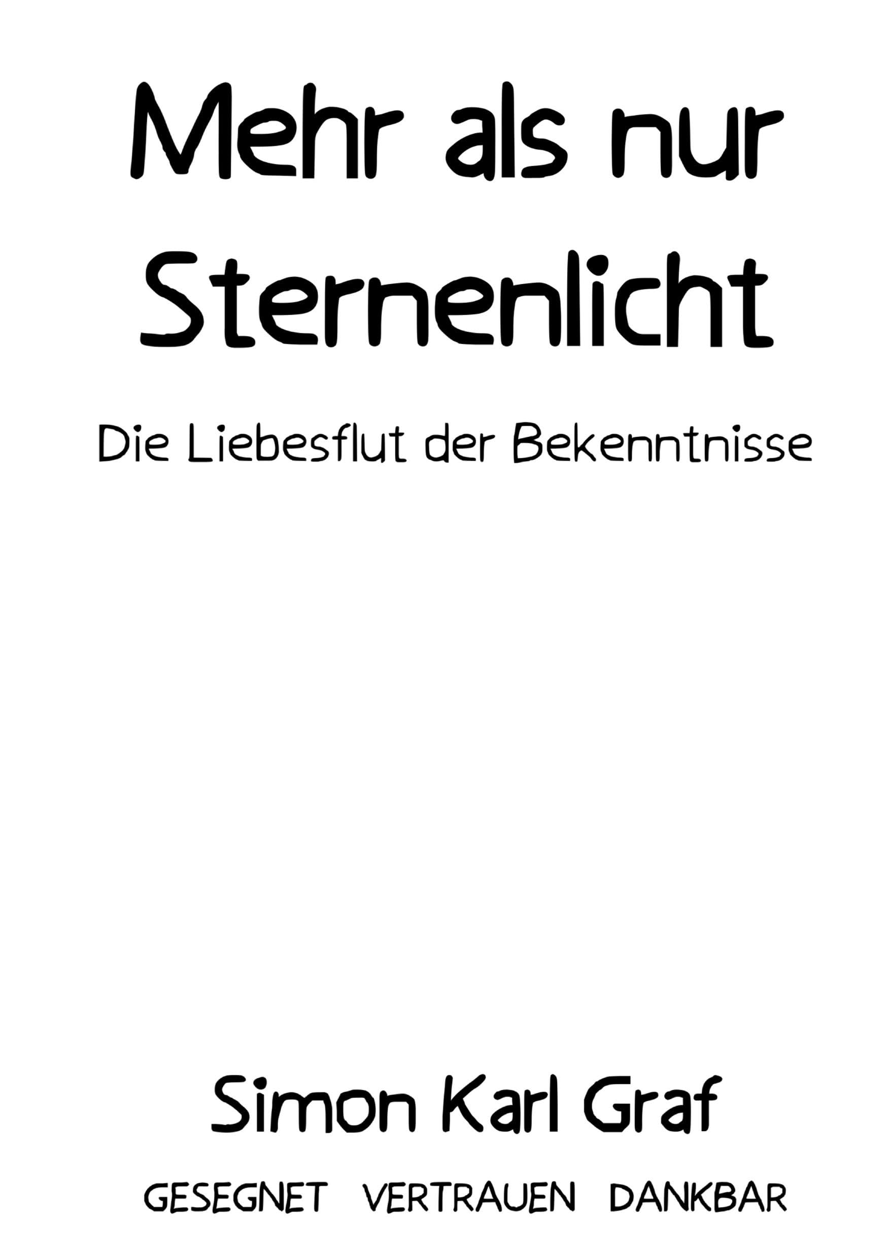 Mehr als nur Sternenlicht: Die Liebesflut der Bekenntnisse