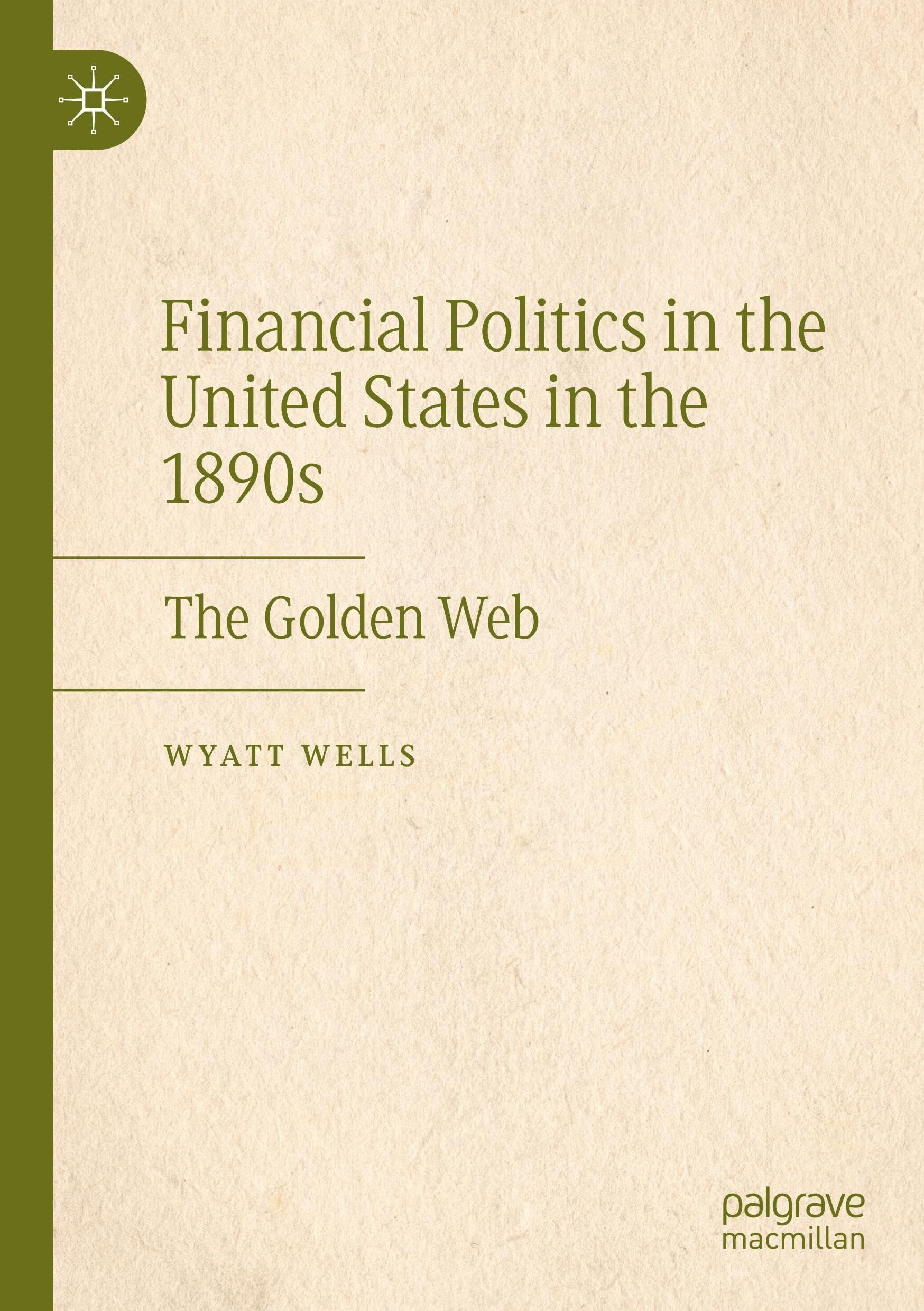 Financial Politics in the United States in the 1890s