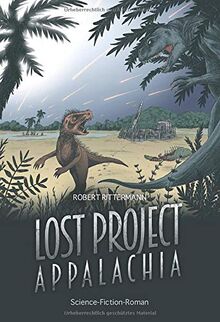 Lost Project - Appalachia: Dinosaurier Science Fiction