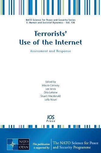 Terrorists' Use of the Internet: Assessment and Response (NATO Science for Peace and Security, Band 136)