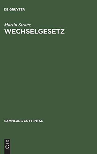 Wechselgesetz: Kommentar (Sammlung Guttentag, 5, Band 5)