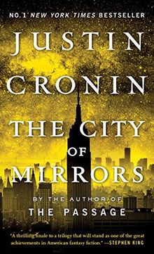 The City of Mirrors: A Novel (Book Three of The Passage Trilogy)