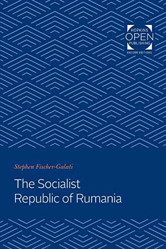 The Socialist Republic of Rumania (Integration and Community Building in Eastern Europe)