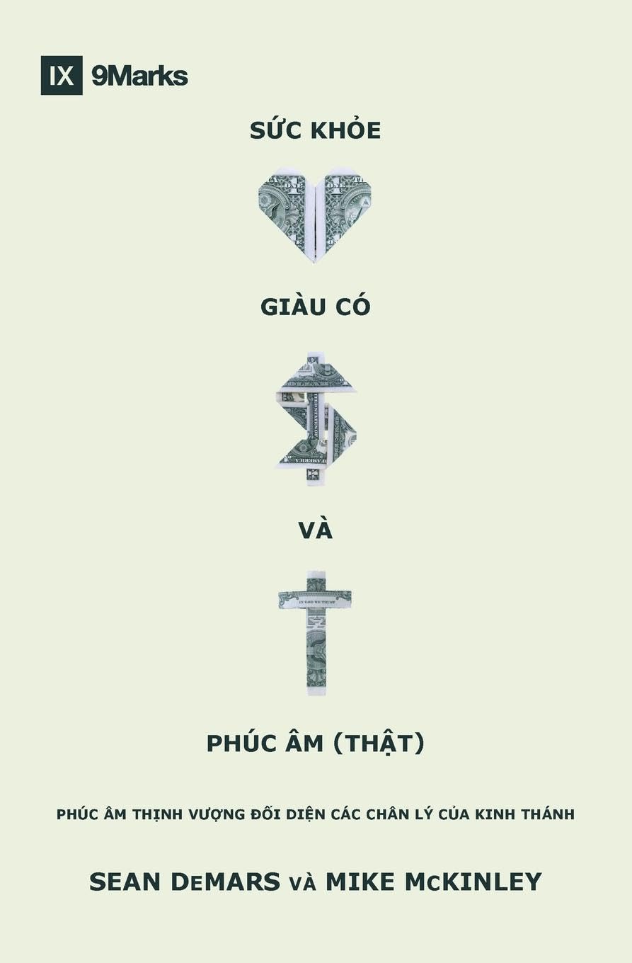 S¿c kh¿e, giàu có và Phúc Âm (th¿t): Phúc âm th¿nh v¿¿ng ¿¿i di¿n các chân lý c¿a Kinh Thánh