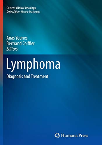 Lymphoma: Diagnosis and Treatment (Current Clinical Oncology, Band 43)