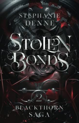 Stolen Bonds (Blackthorn Saga, Band 2)