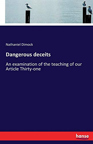 Dangerous deceits: An examination of the teaching of our Article Thirty-one