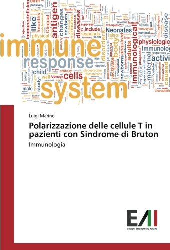 Polarizzazione delle cellule T in pazienti con Sindrome di Bruton: Immunologia