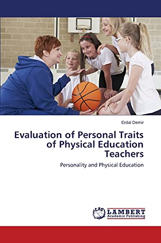 Evaluation of Personal Traits of Physical Education Teachers: Personality and Physical Education