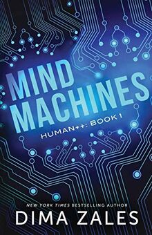 Mind Machines (Human++, Band 1)