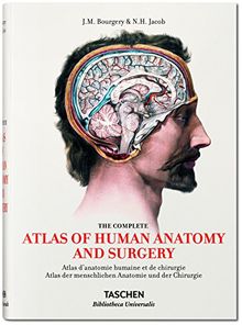 The complete atlas of human anatomy and surgery : complete edition of the coloured plates. Atlas d'anatomie humaine et de chirurgie : traité complet de l'anatomie de l'homme : édition complète des planches coloriées. Atlas der menschlichen Anatomie und...