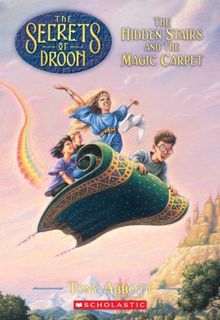 The Hidden Stairs and the Magic Carpet (Secrets of Droon)