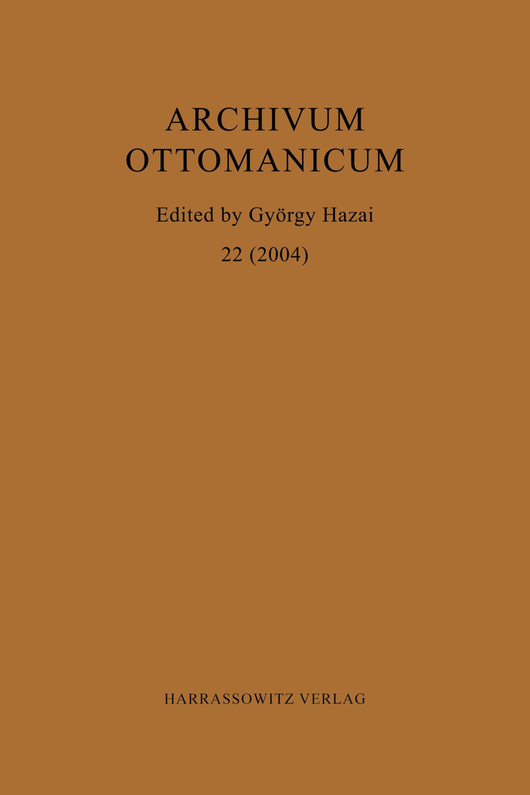 Archivum Ottomanicum 22 (2004)