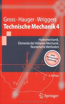 Technische Mechanik: Band 4: Hydromechanik, Elemente der Höheren Mechanik, Numerische Methoden (Springer-Lehrbuch)