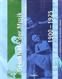 Handbuch der Musik im 20. Jahrhundert, 12 Bde., Bd.1, Aufbruch in die Moderne und Beginn der Neuen Musik 1900-1925