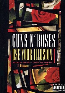 Guns N' Roses - Use Your Illusion I (World Tour - 1992 In Tokyo)