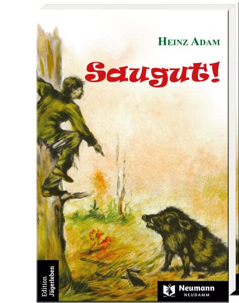 Adam, Heinz: Saugut!