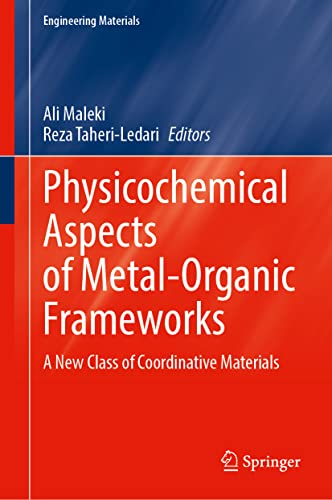 Physicochemical Aspects of Metal-Organic Frameworks: A New Class of Coordinative Materials (Engineering Materials)