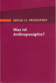 Was ist Anthroposophie?