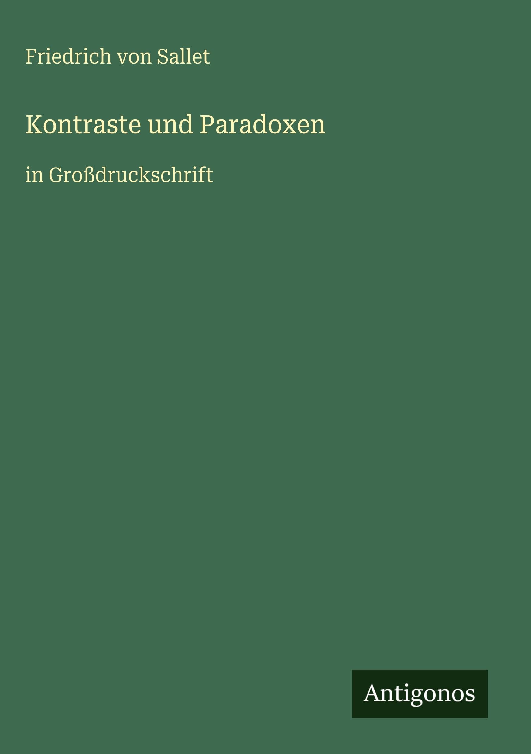 Kontraste und Paradoxen: in Großdruckschrift