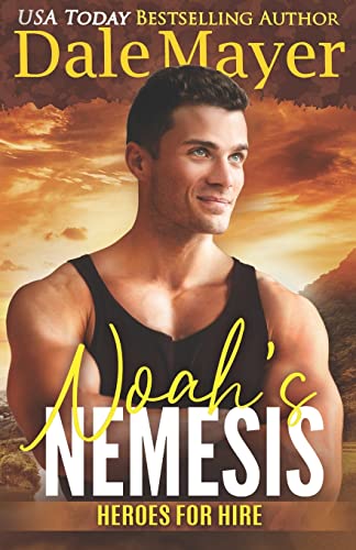 Noah's Nemesis: A SEALs of Honor World Novel (Heroes for Hire, Band 25)