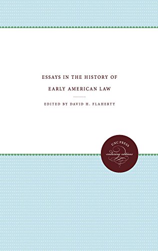 Essays in the History of Early American Law (UNC Press Enduring Editions)