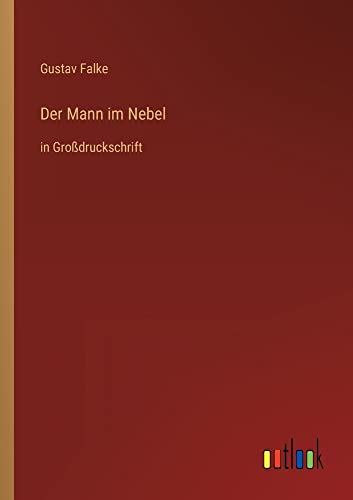 Der Mann im Nebel: in Großdruckschrift